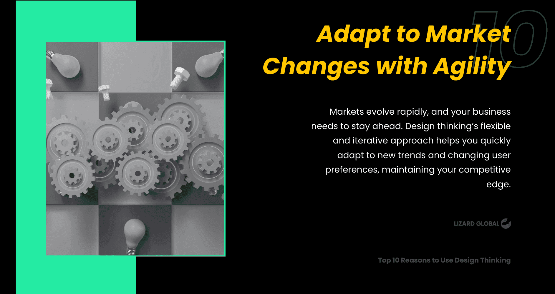 Adapt to Market Changes with Agility Top 10 Reasons to Use Design Thinking