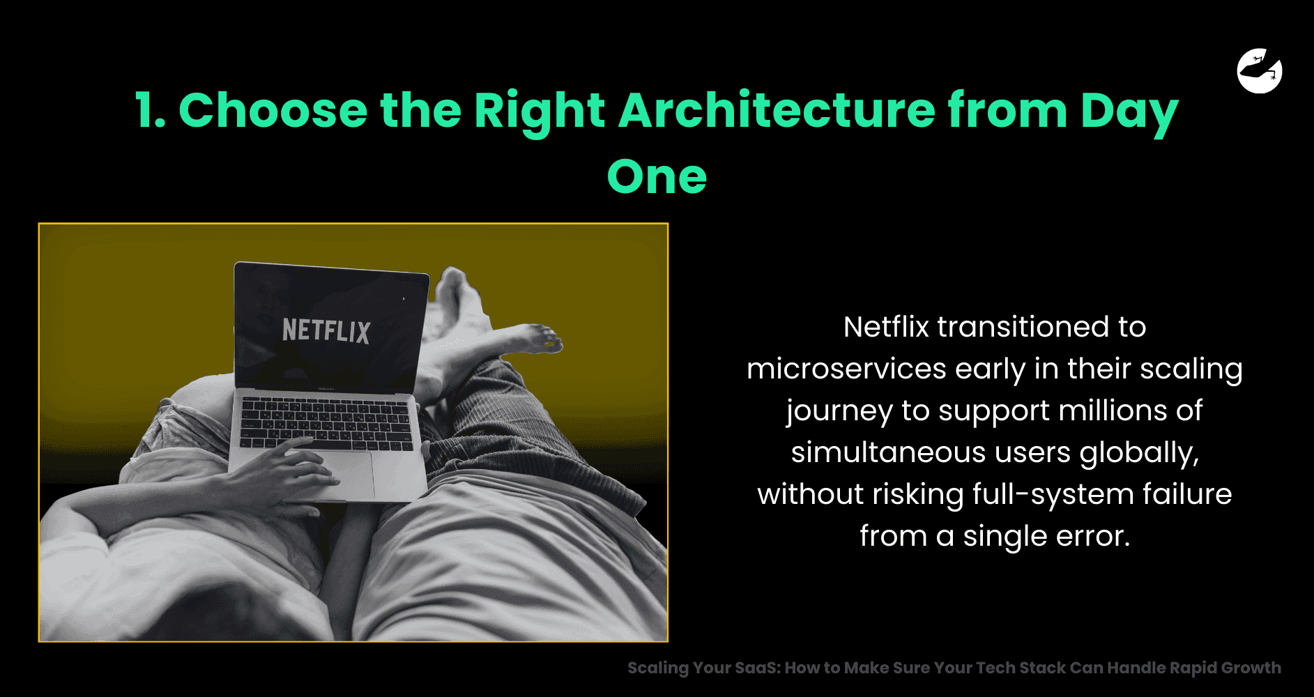 Choose the Right Architecture from Day One Scaling Your SaaS How to Make Sure Your Tech Stack Can Handle Rapid Growth