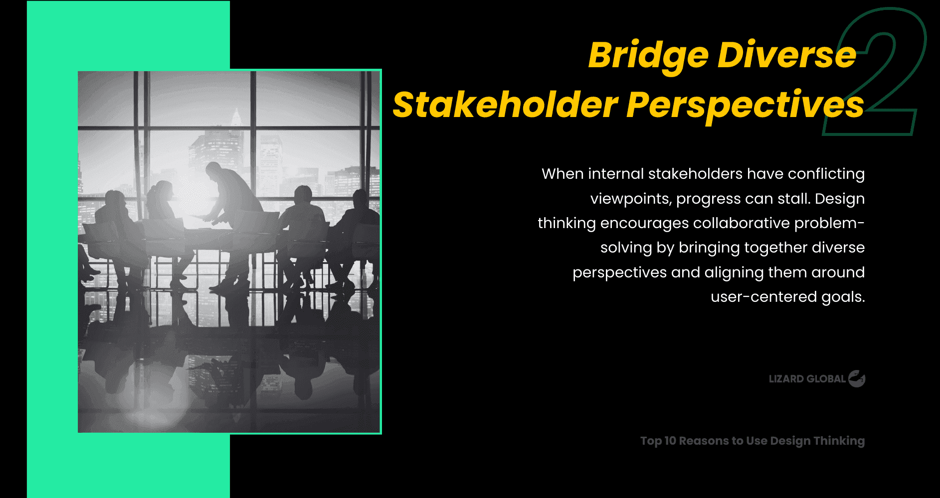 Bridge Diverse  Stakeholder Perspectives Top 10 Reasons to Use Design Thinking