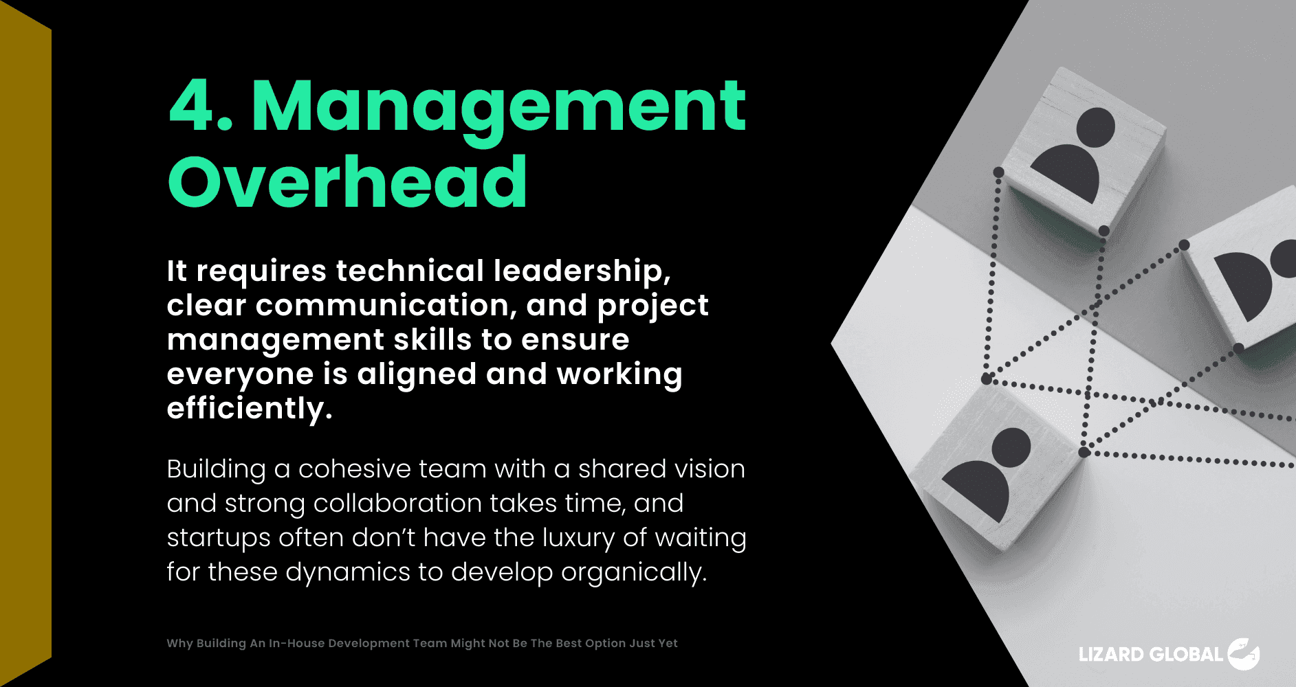 Management overhead Waarom het bouwen van een in-house development team nu nog niet de beste optie is