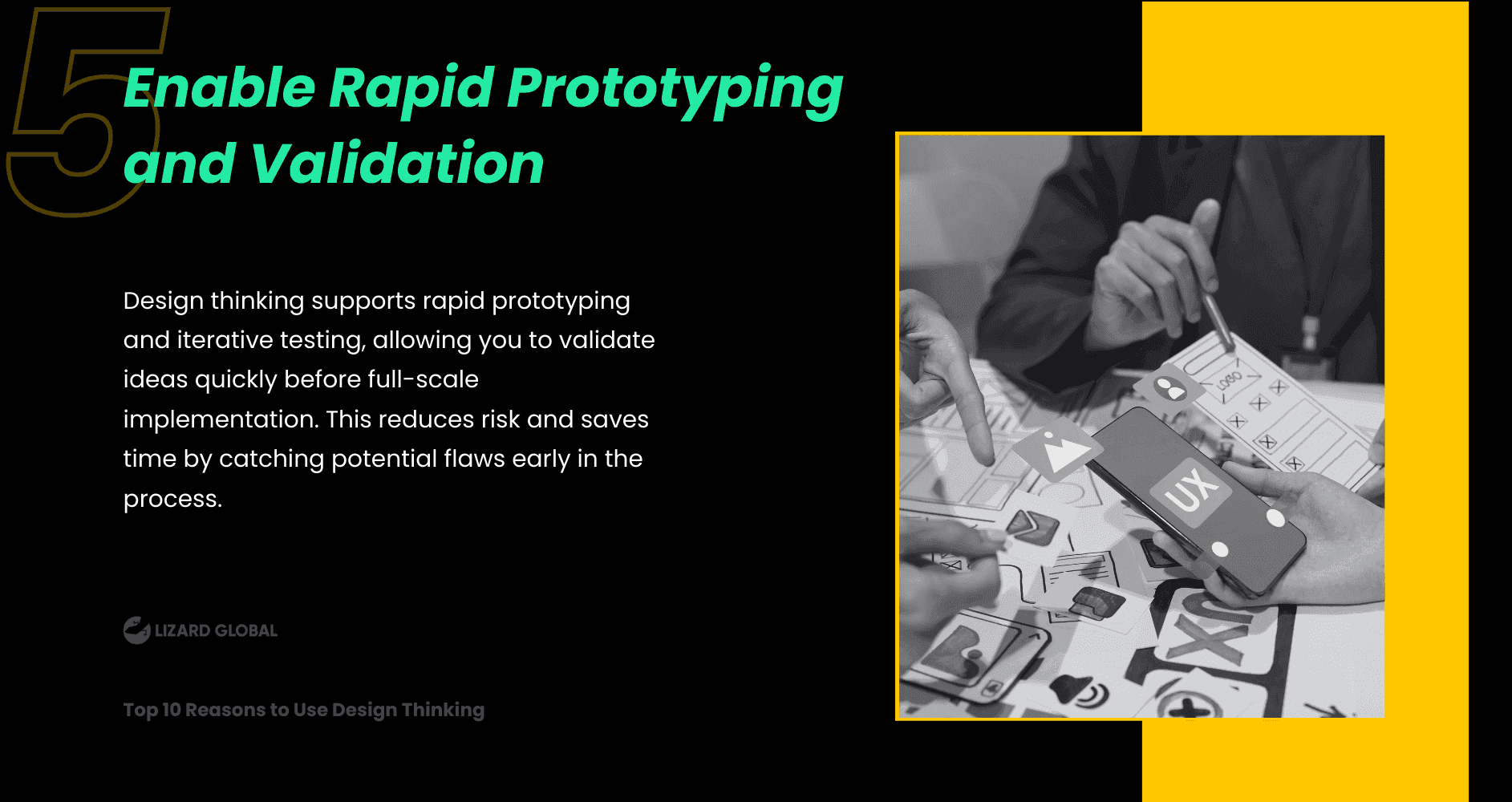 Enable Rapid Prototyping and Validation Top 10 Reasons to Use Design Thinking