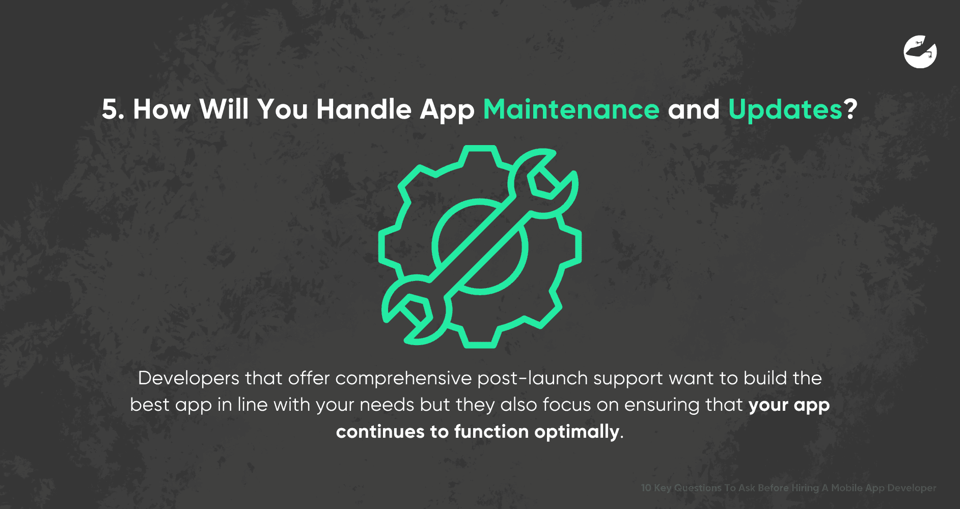 10 Key Questions To Ask Before Hiring A Mobile App Developer How Will You Handle App Maintenance and Updates?