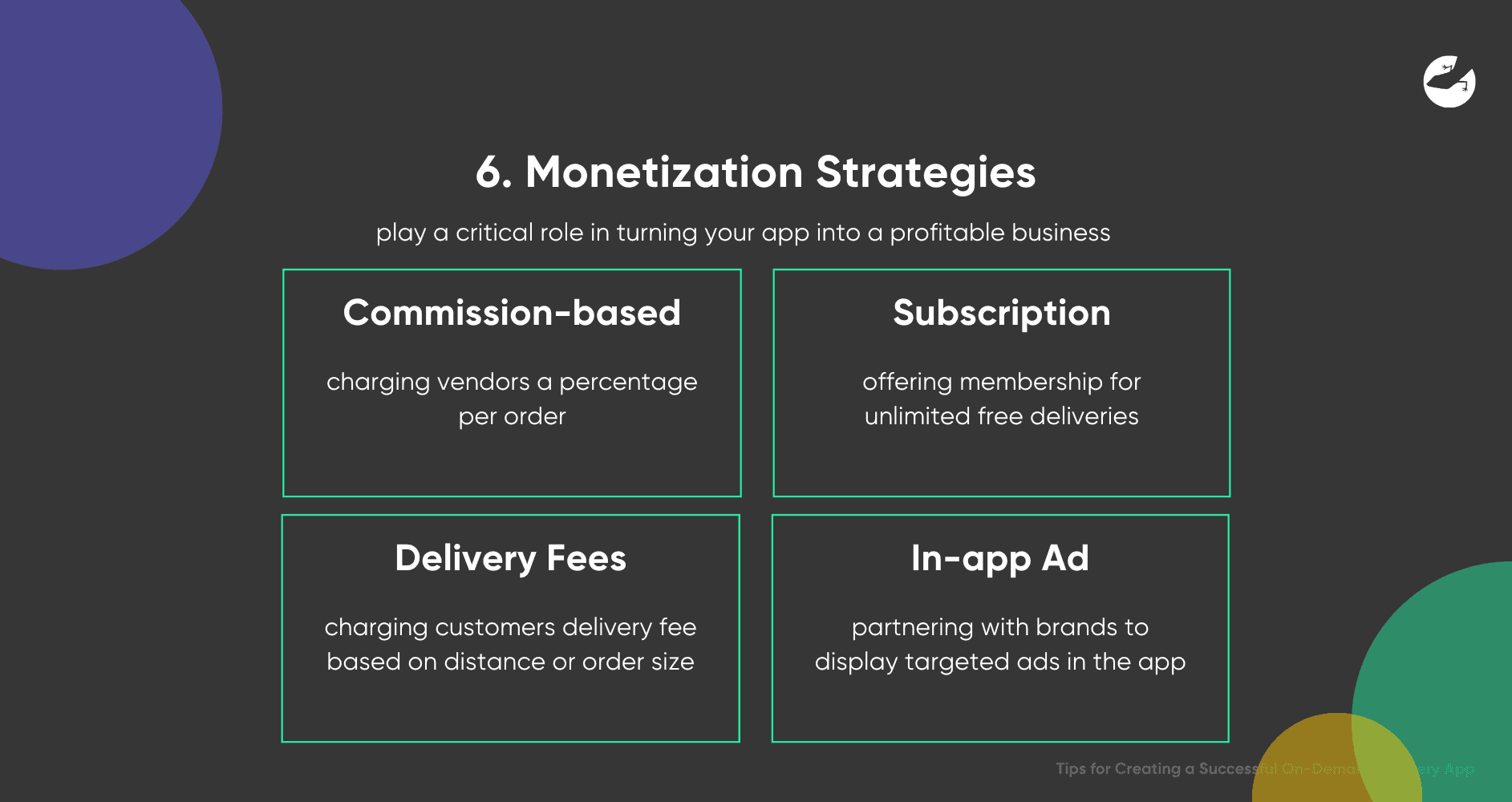 Tips for Creating a Successful On-Demand Delivery App Monetization Strategies