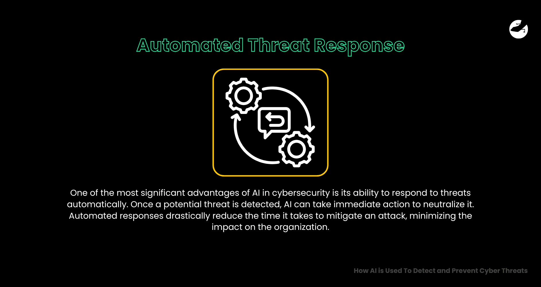 Automated Threat Response How AI is Used To Detect and Prevent Cyber Threats