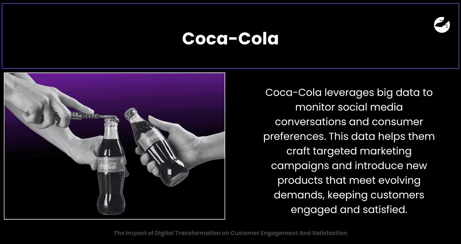 Coca-Cola Data-Driven Insights for Improved Decision Making The Impact of Digital Transformation on Customer Engagement And Satisfaction