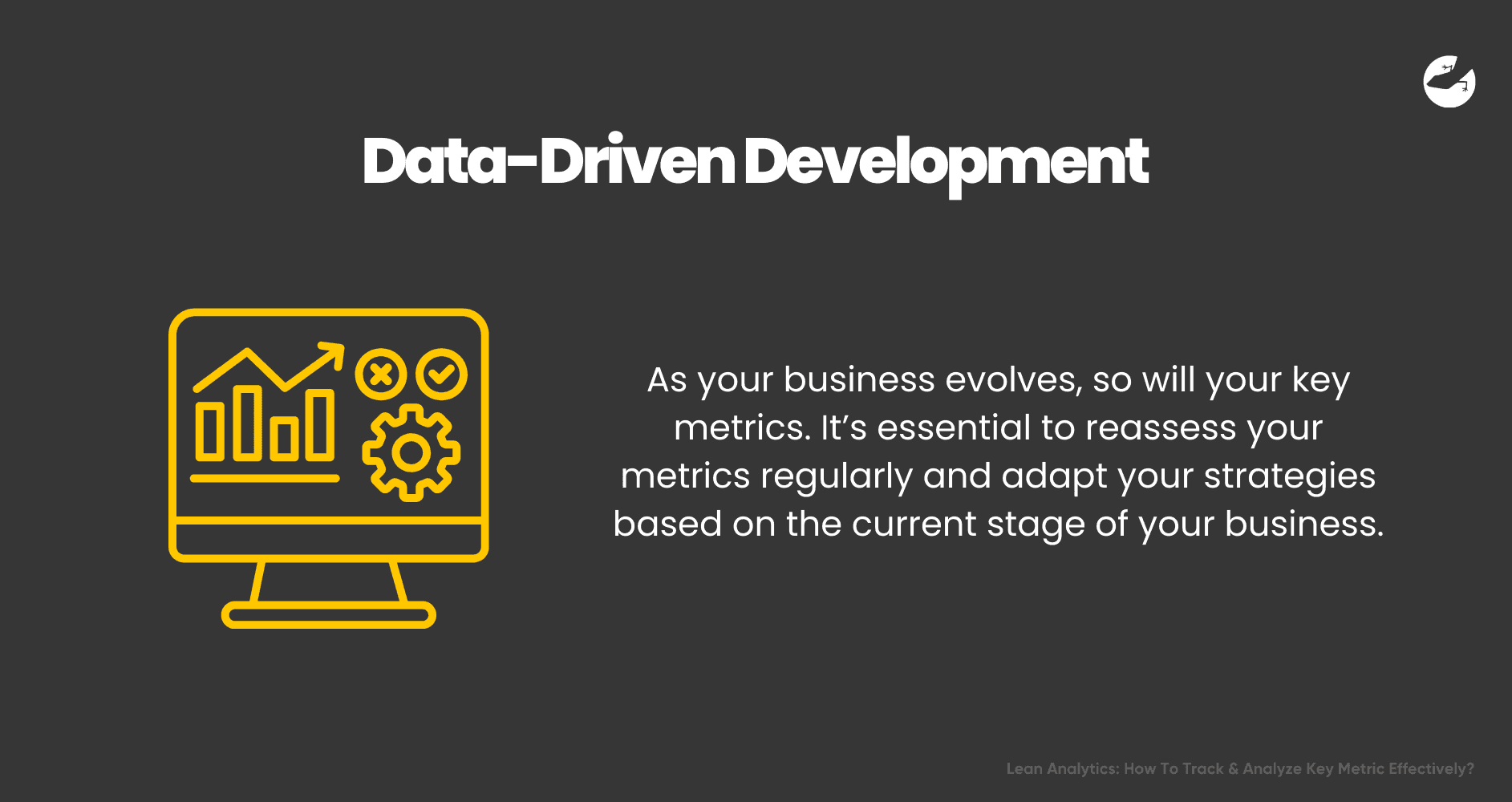 Lean Analytics How To Track & Analyze Key Metric Effectively Data Driven Development