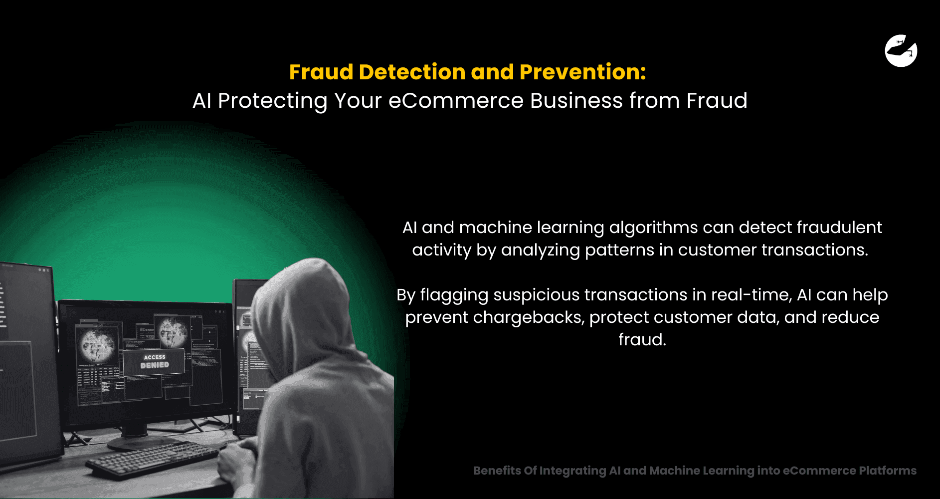 Fraud Detection and Prevention_ AI Protecting Your eCommerce Business from Fraud Benefits Of Integrating AI and Machine Learning into eCommerce Platforms