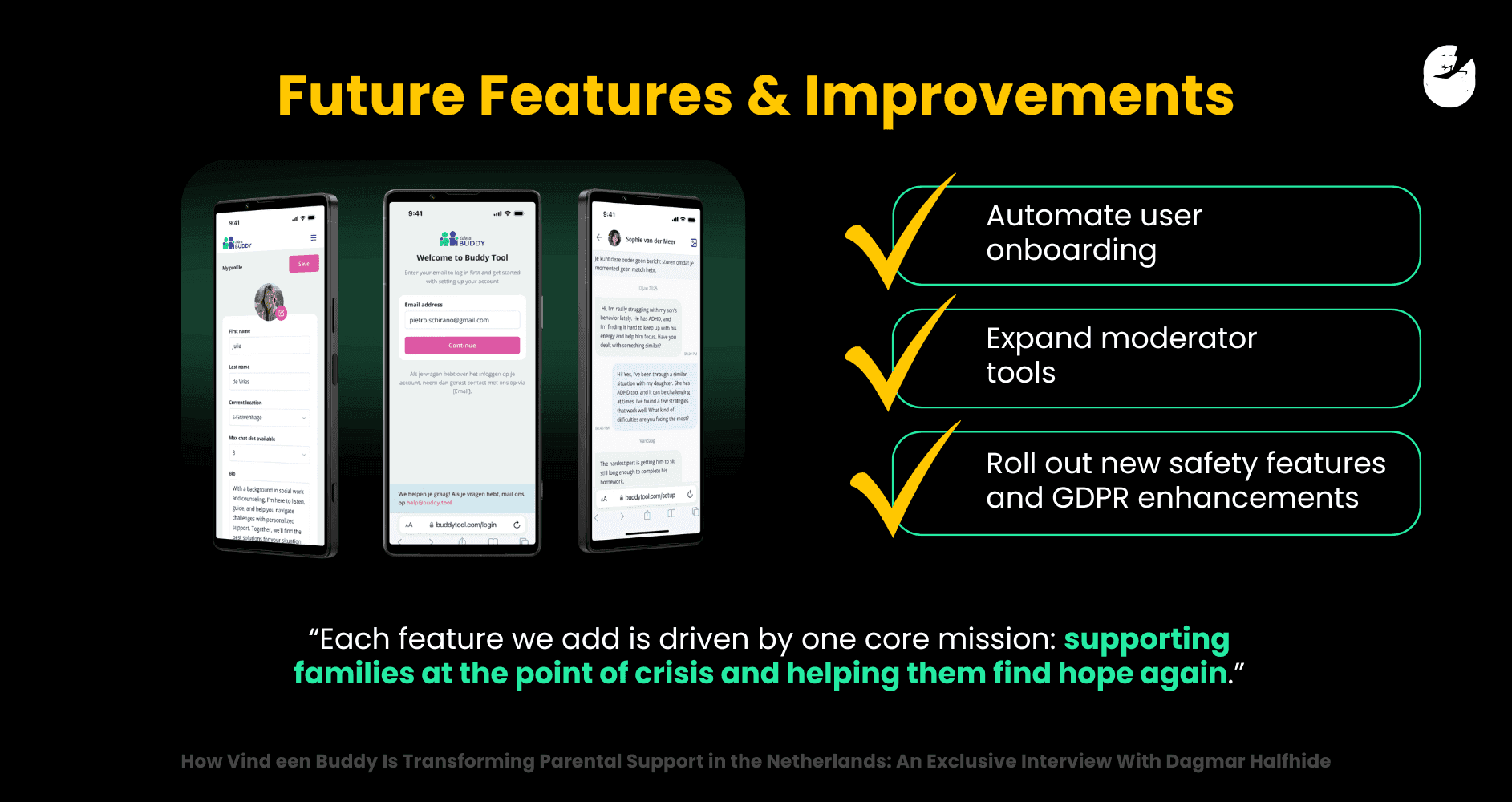Future Features & Improvements Long-term Impact of Vind een Buddy How Vind een Buddy Is Transforming Parental Support in the Netherlands_ An Exclusive Interview With Dagmar Halfhide