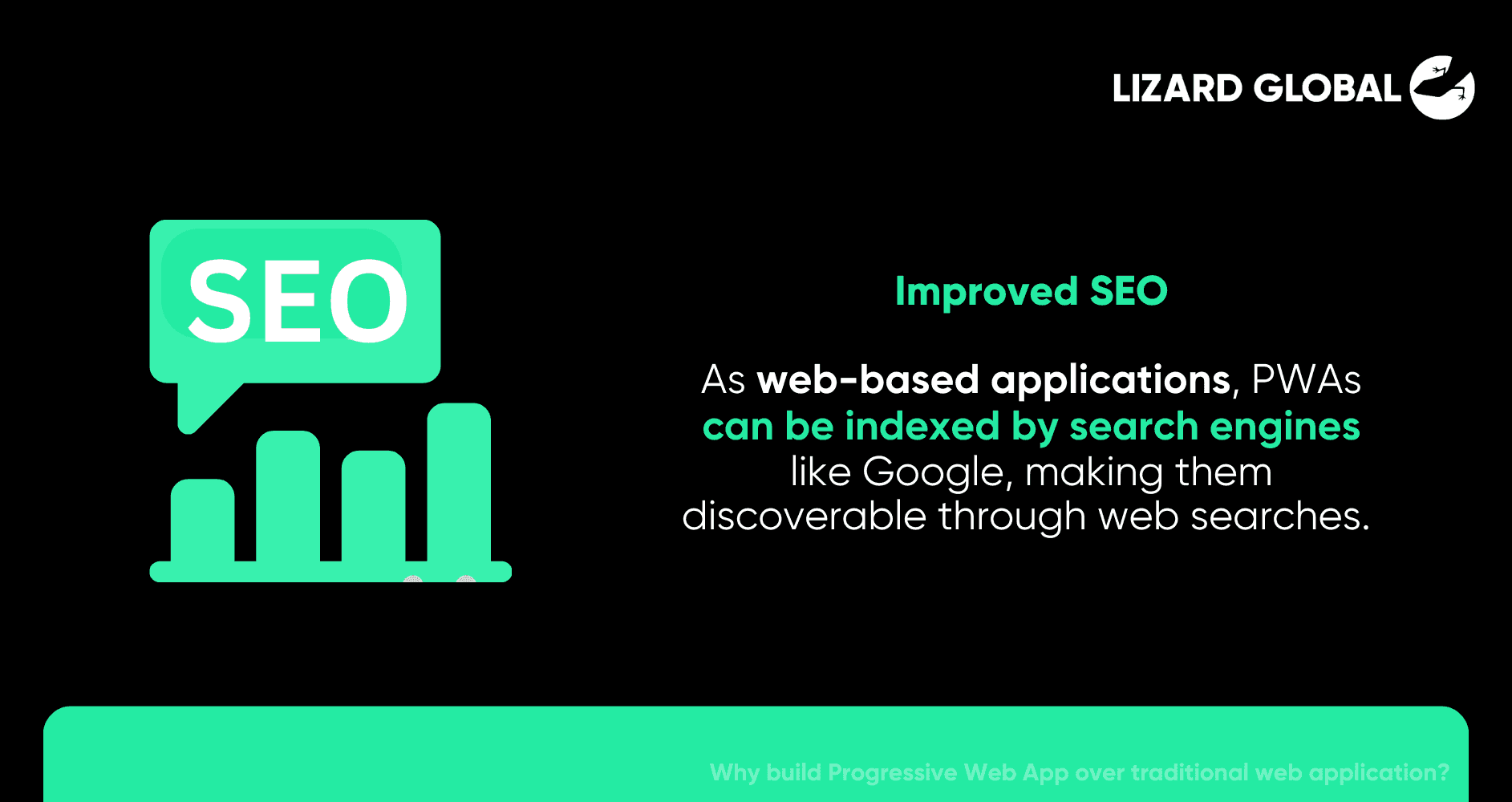Improved SEO Why build Progressive Web App over traditional web application