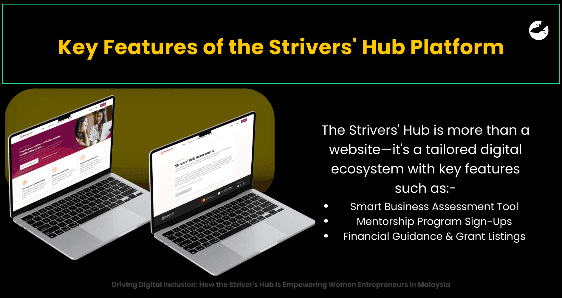 Belangrijkste features van het Strivers' Hub-platform - Digitale inclusie stimuleren: Hoe de Strivers' Hub vrouwelijke ondernemers in Maleisië empowert