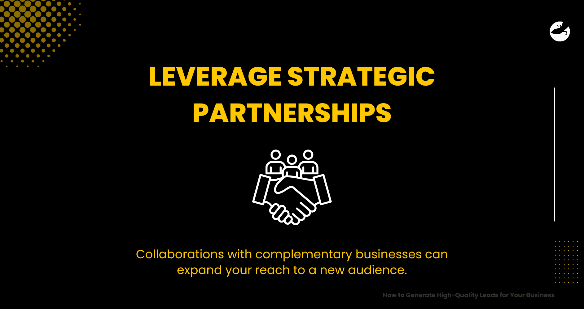 Leverage Strategic Partnerships How to Generate High-Quality Leads for Your Business