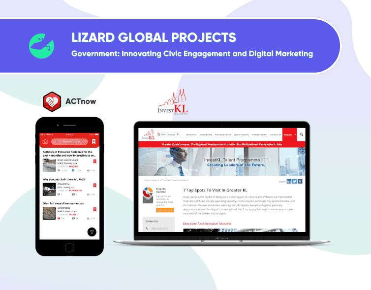 Lizard Global Projects Government Innovating Civic Engagement and Digital Marketing actnow investkl