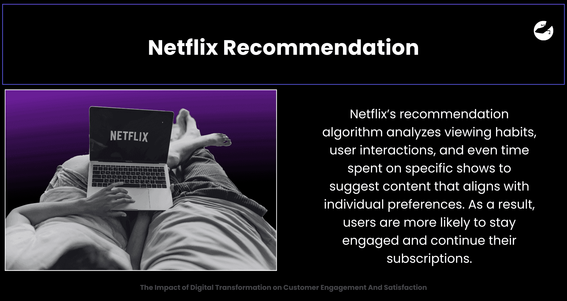 Netflix Recommendation Personalized Customer Experiences The Impact of Digital Transformation on Customer Engagement And Satisfaction
