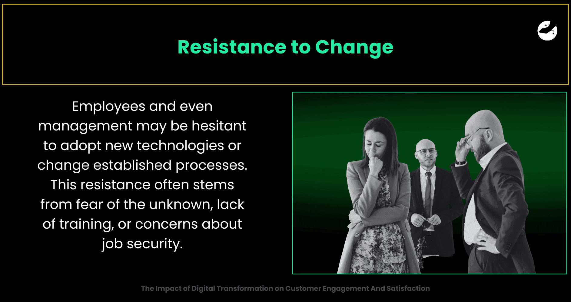Resistance to Change The Impact of Digital Transformation on Customer Engagement And Satisfaction