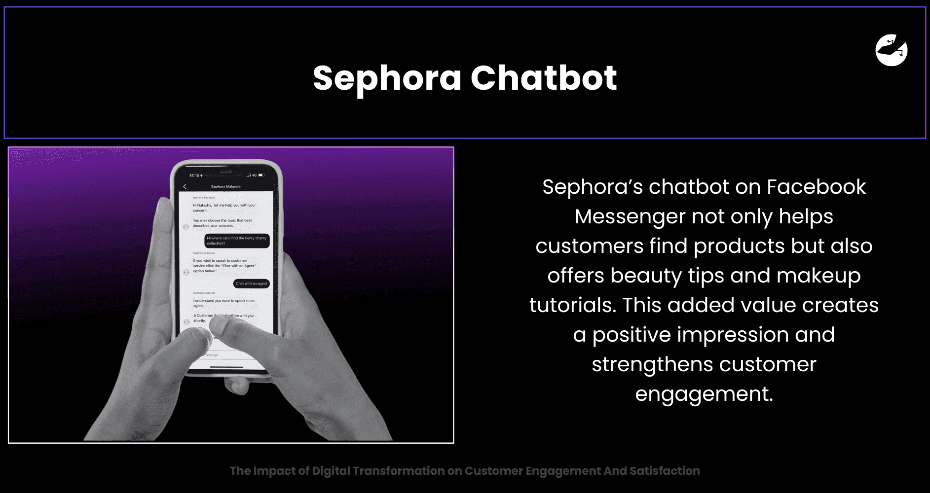 Sephora Chatbot Faster and More Efficient Customer Support The Impact of Digital Transformation on Customer Engagement And Satisfaction