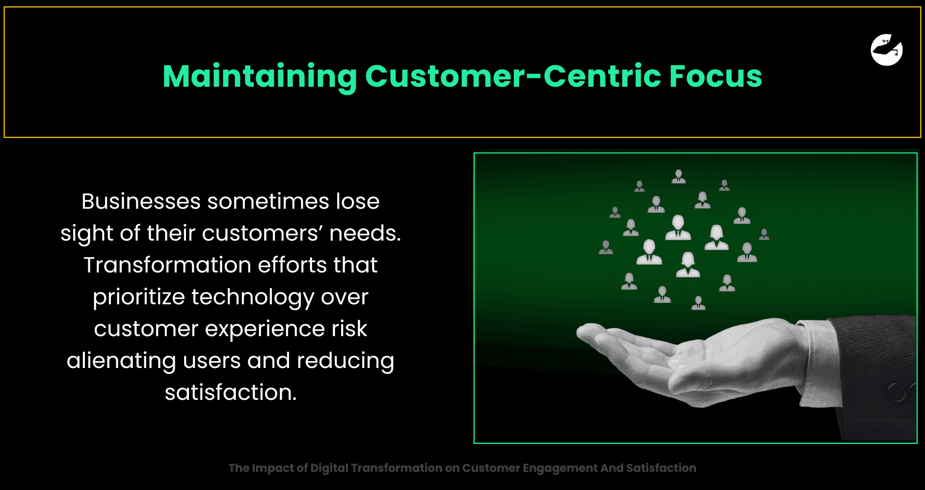 Maintaining Customer-Centric Focus The Impact of Digital Transformation on Customer Engagement And Satisfaction