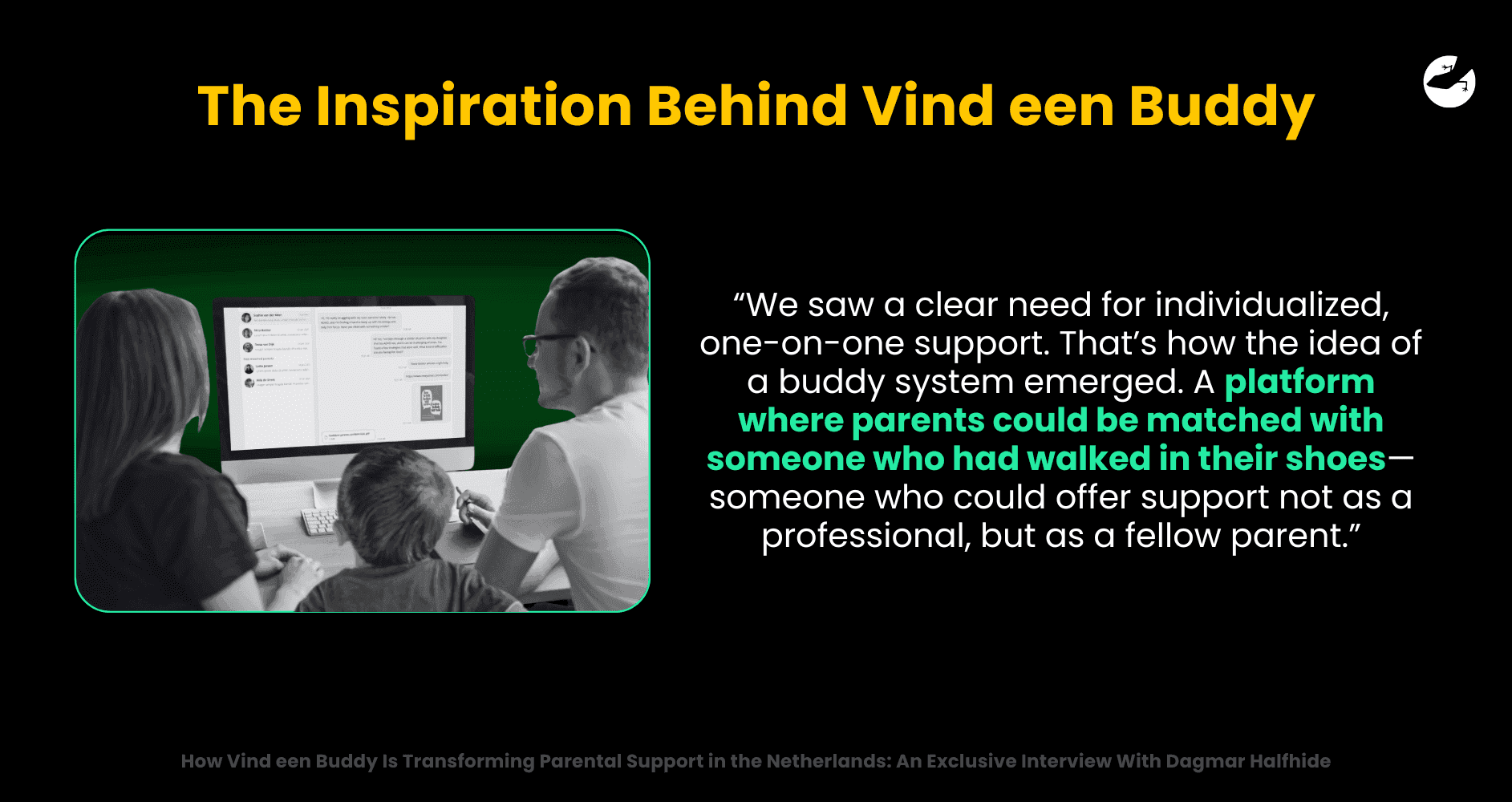 De inspiratie achter Vind een Buddy: Hoe Vind een Buddy de ouderondersteuning in Nederland transformeert - Een exclusief interview met Dagmar Halfhide