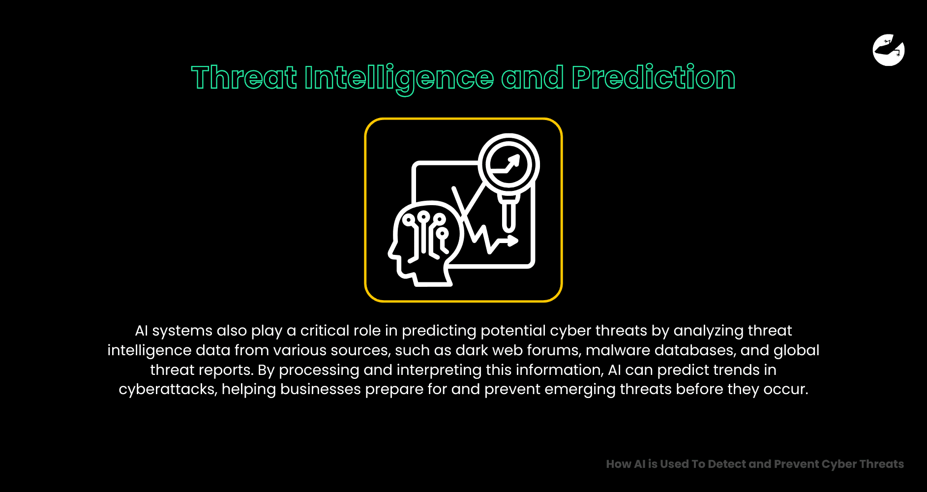 Threat Intelligence and Prediction How AI is Used To Detect and Prevent Cyber Threats
