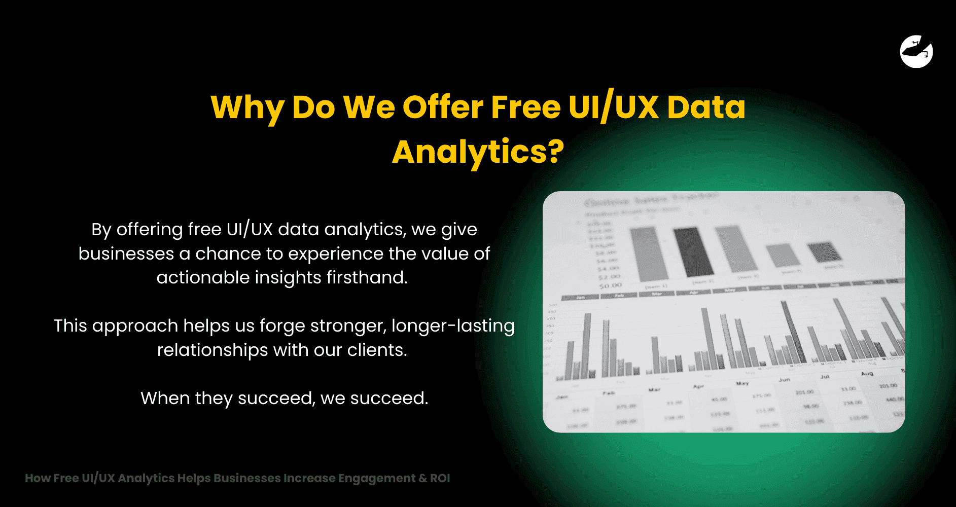 Why Do We Offer Free UI_UX Data Analytics How Free UIUX Analytics Helps Businesses Increase Engagement & ROI