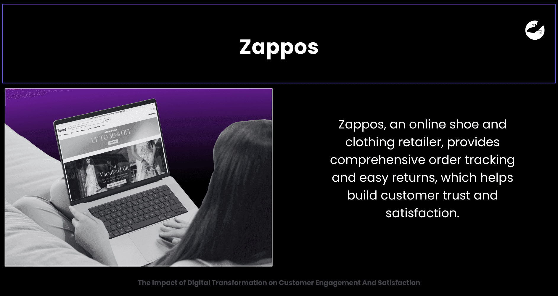 Zappos Online Retailer Building Trust Through Transparency The Impact of Digital Transformation on Customer Engagement And Satisfaction