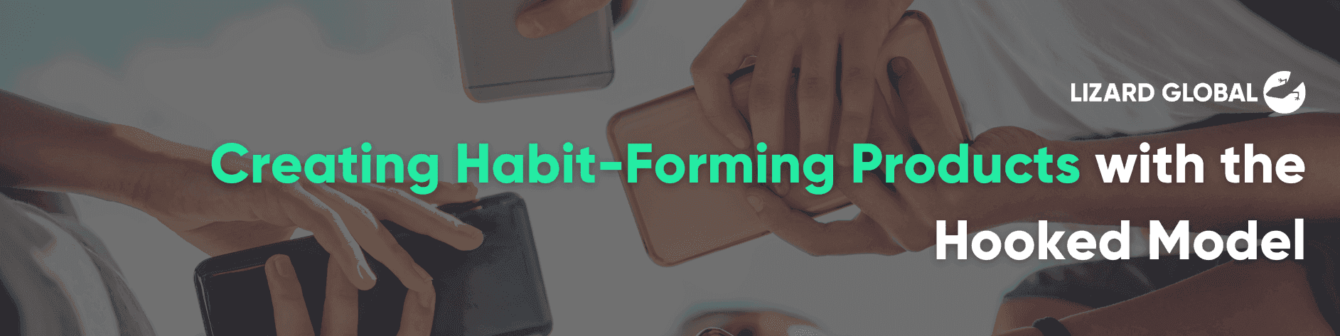 Creating Habit-Forming Products with the Hooked Model