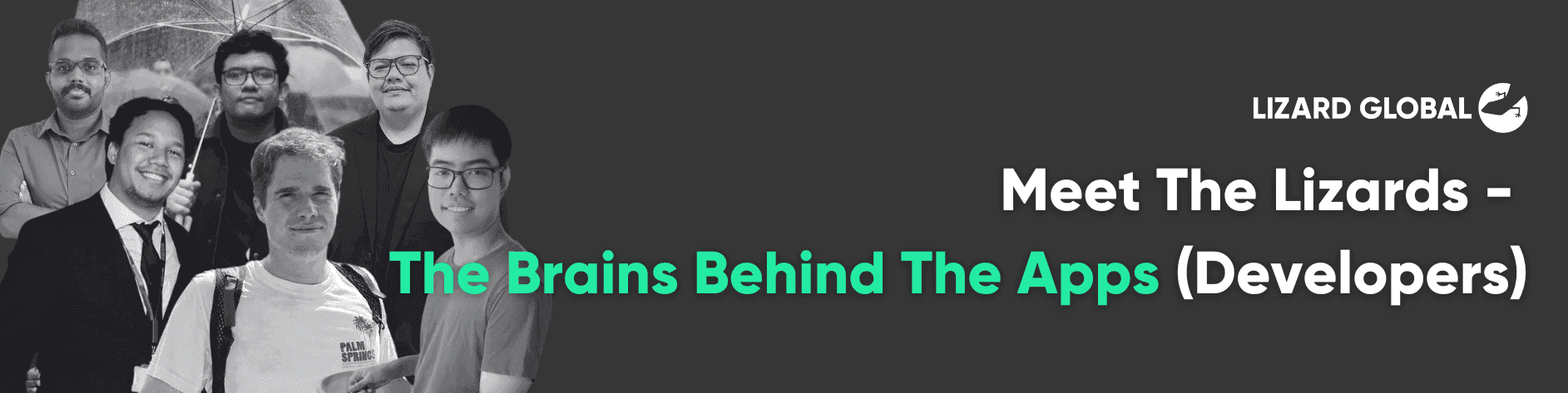 Meet The Lizards - The Brains Behind The Apps (Developers)