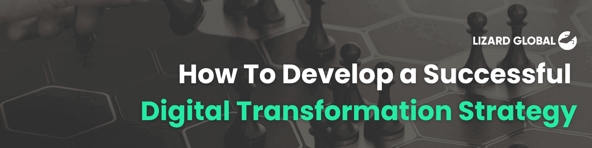 How To Develop a Successful Digital Transformation Strategy