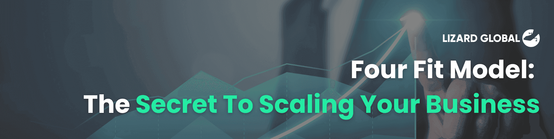 Four Fits Model: The Secret To Scaling Your Business