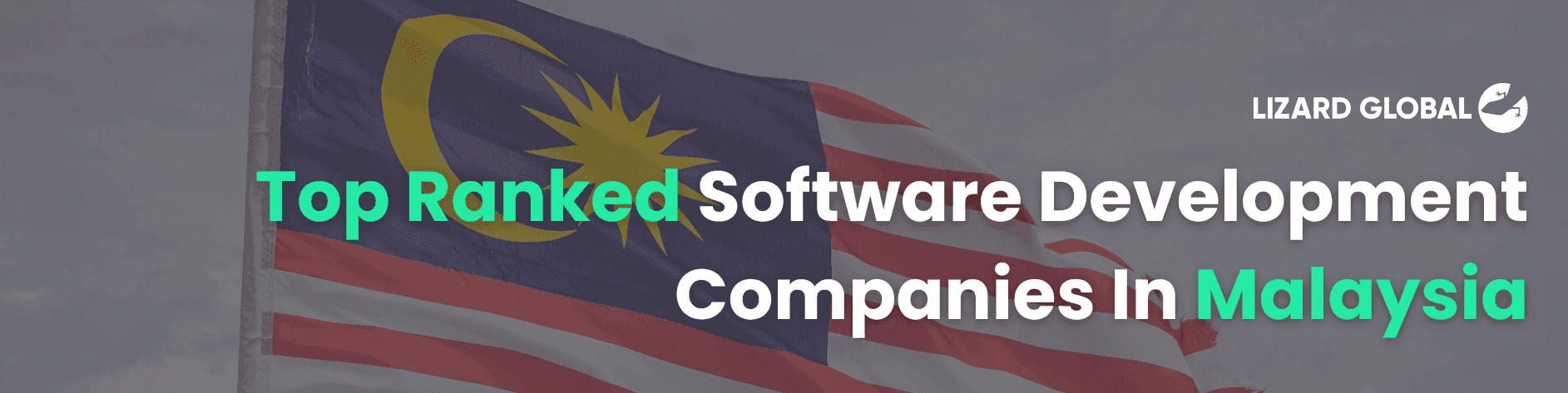 Top Ranked Software Development Companies in Malaysia: Innovators for Your Tech Solutions
