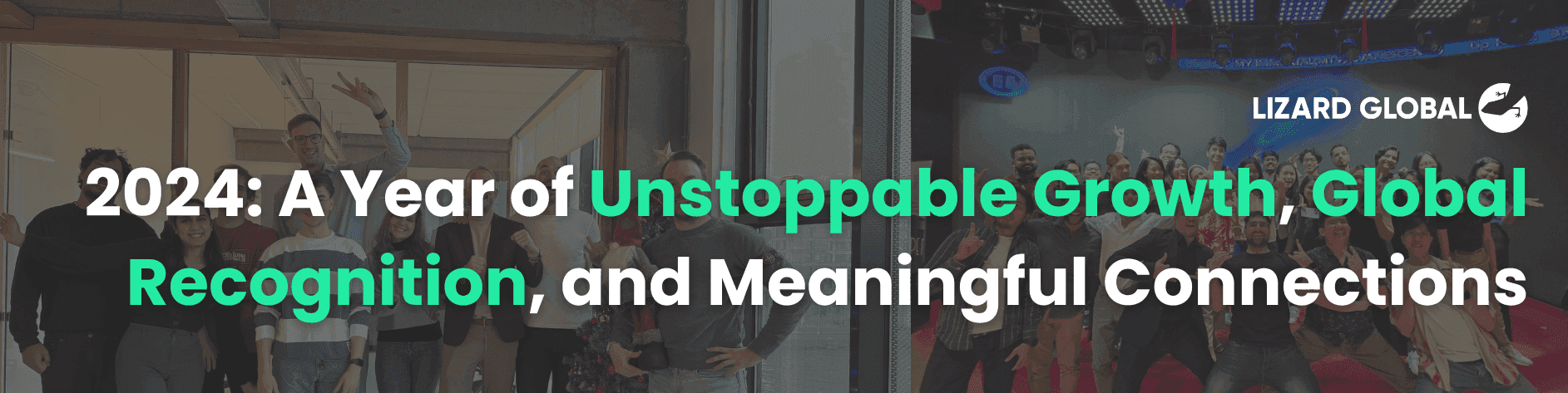 2024: A Year of Unstoppable Growth, Global Recognition, and Meaningful Connections