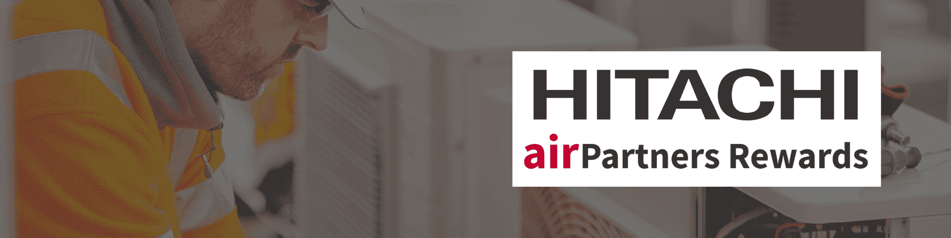 Hitachi airPartners Reward Revolutionizing Loyalty Programs for Air Conditioning Installers