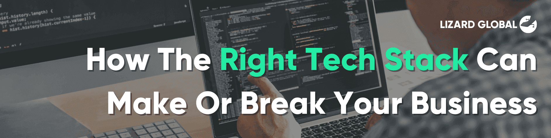How The Right Tech Stack Can Make Or Break Your Business