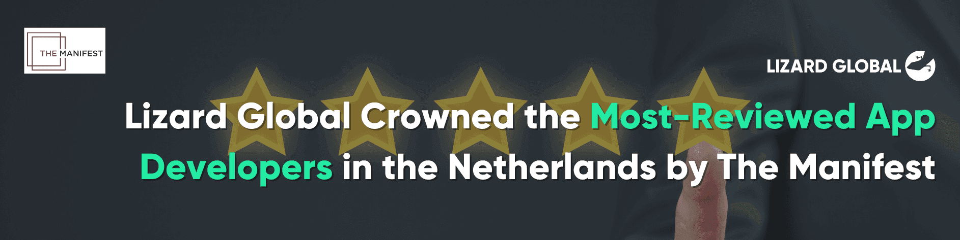 The Manifest Crowns Lizard Global as one of the Most-Reviewed App Developers in the Netherlands