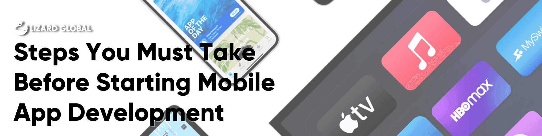 Steps You Must Take Before Starting Mobile App Development