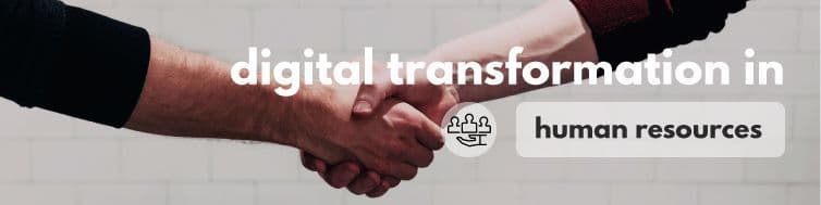 Digital Transformation in Human Resources