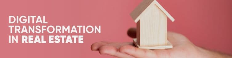 Digital Transformation in Real Estate