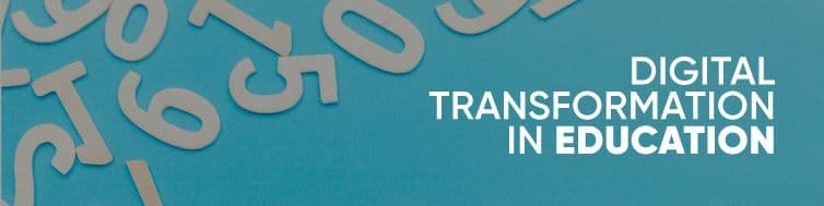 Digital Transformation in Education