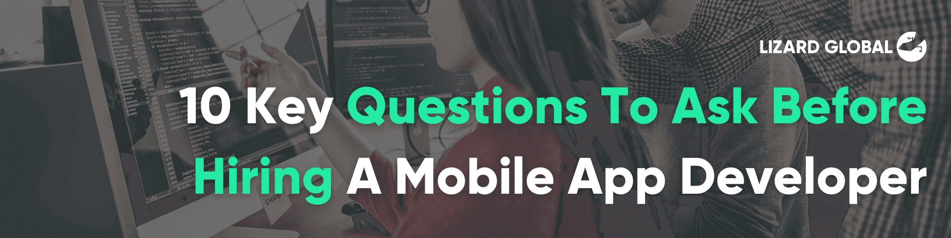10 Key Questions To Ask Before Hiring A Mobile App Developer