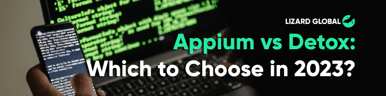 Appium vs Detox: Which to Choose in 2023 (Pros & Cons!)