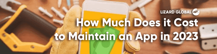 How Much Does it Cost to Maintain an App in 2023