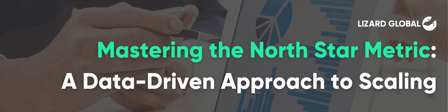 Mastering the North Star Metric: A Data-Driven Approach to Scaling