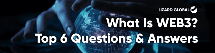 What Is WEB3 Being Used For? Top 6 Questions & Answers