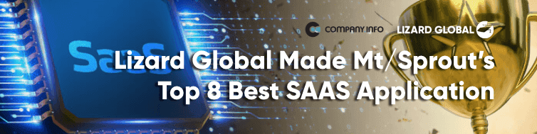 Lizard Global Made Mt/Sprout’s Top 8 Best SAAS Application