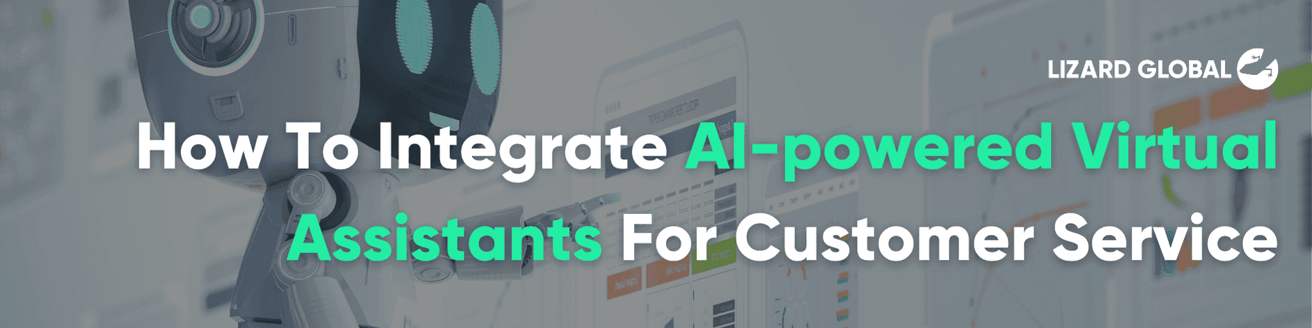 How To Integrate AI-powered Virtual Assistants For Customer Service