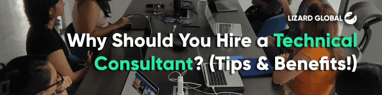 Why Should You Hire a Technical Consultant? (Tips & Benefits!)