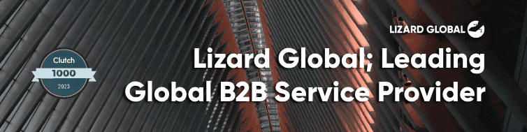 Lizard Global; Leading Global B2B Service Provider