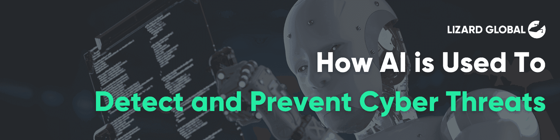 How AI is Used To Detect and Prevent Cyber Threats