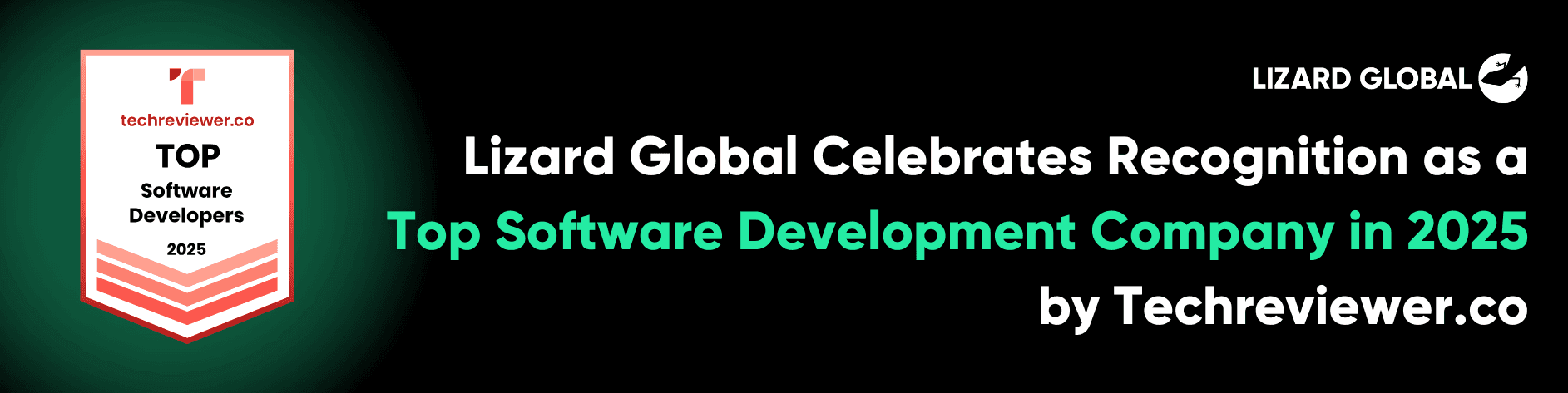 Lizard Global Celebrates Recognition as a Top Software Development Company in 2025 by Techreviewer.co