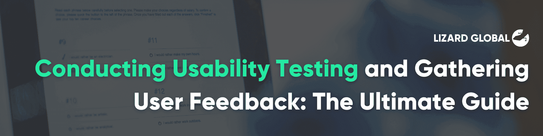 Conducting Usability Testing and Gathering User Feedback: The Ultimate Guide