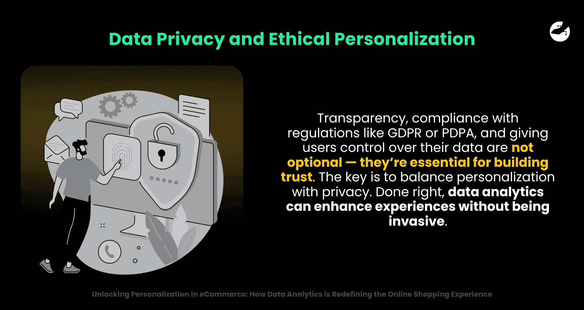 Data Privacy and Ethical Personalization Unlocking Personalization in eCommerce_ How Data Analytics is Redefining the Online Shopping Experience.png